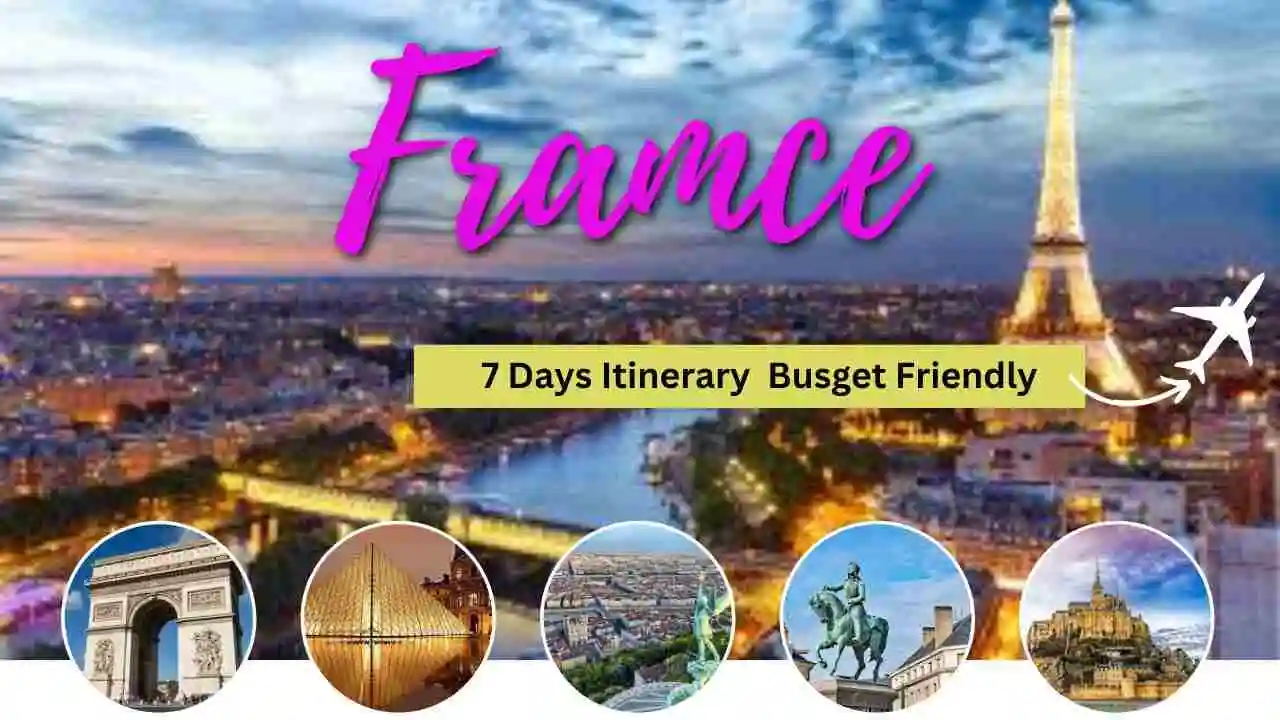 France 7 Days Itinerary